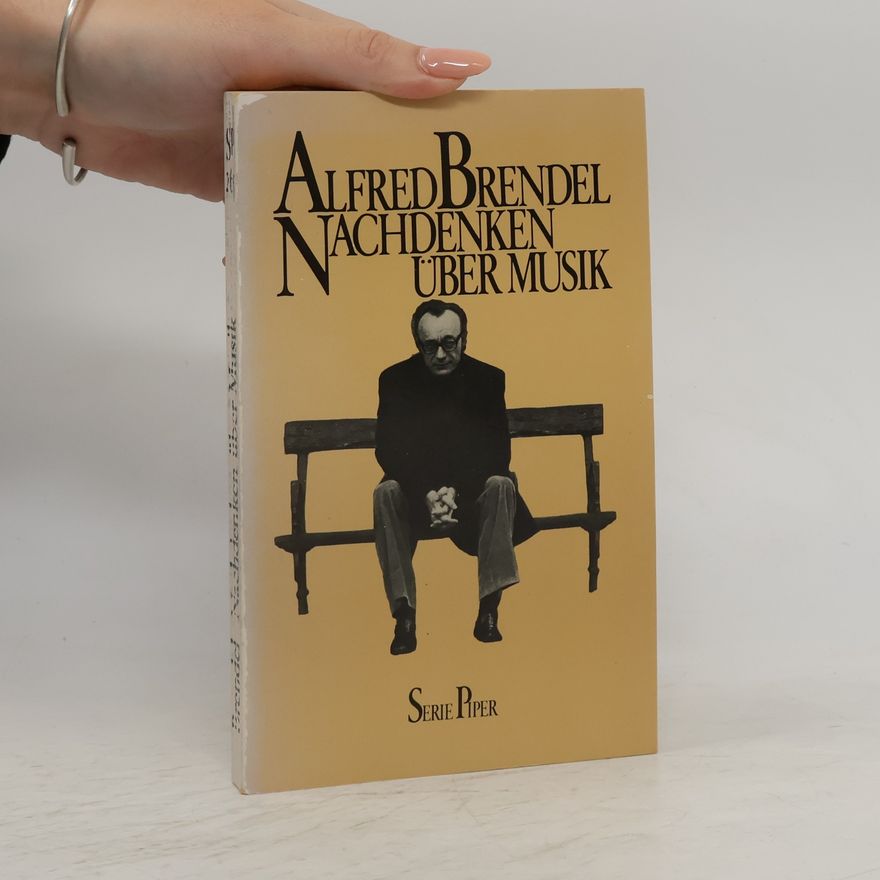 Alfred Brendel Nachdenken über Musik