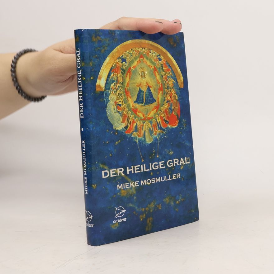 Mieke Mosmuller Der Heilige Gral