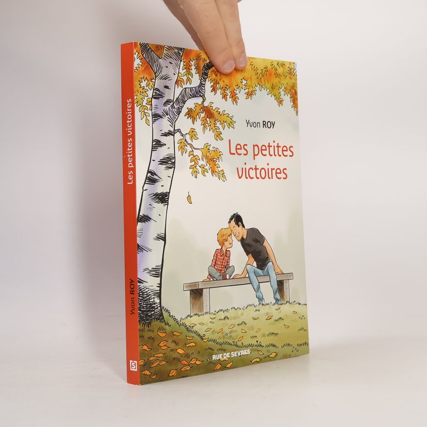 Yvon Roy Les petites victoires