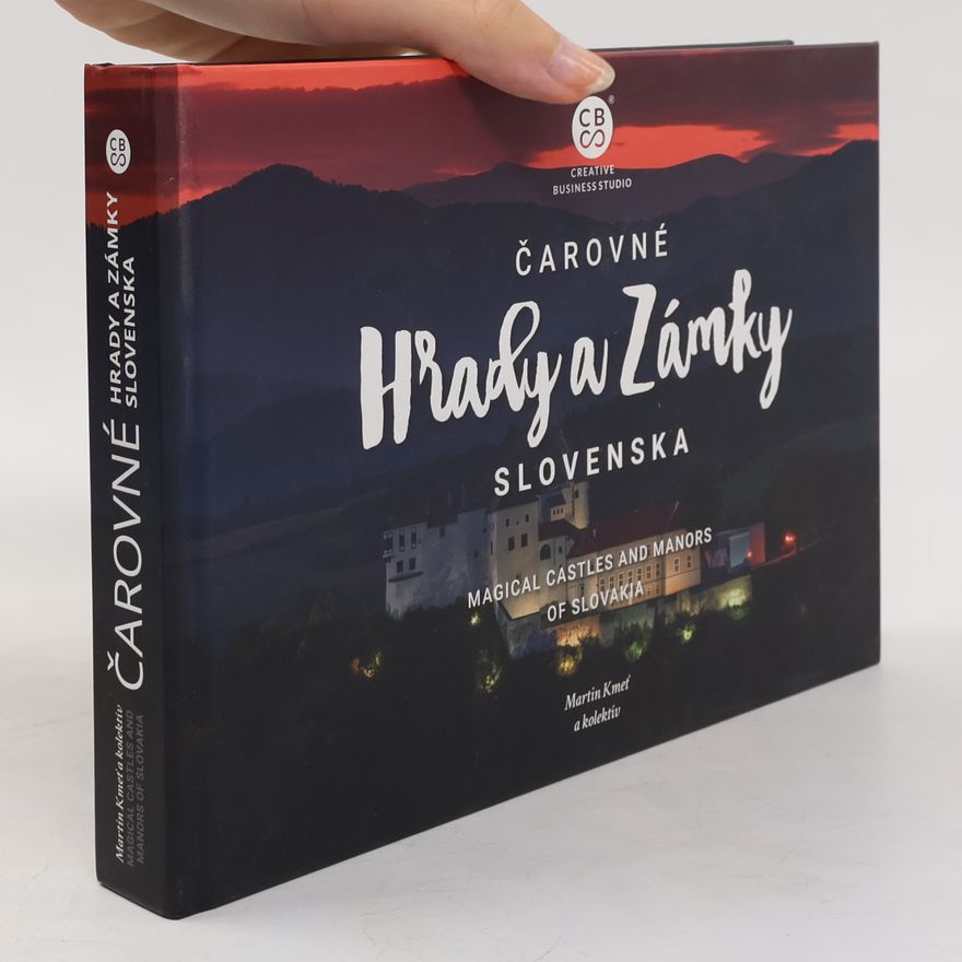 Martin Kmeť Čarovné hrady a zámky Slovenska