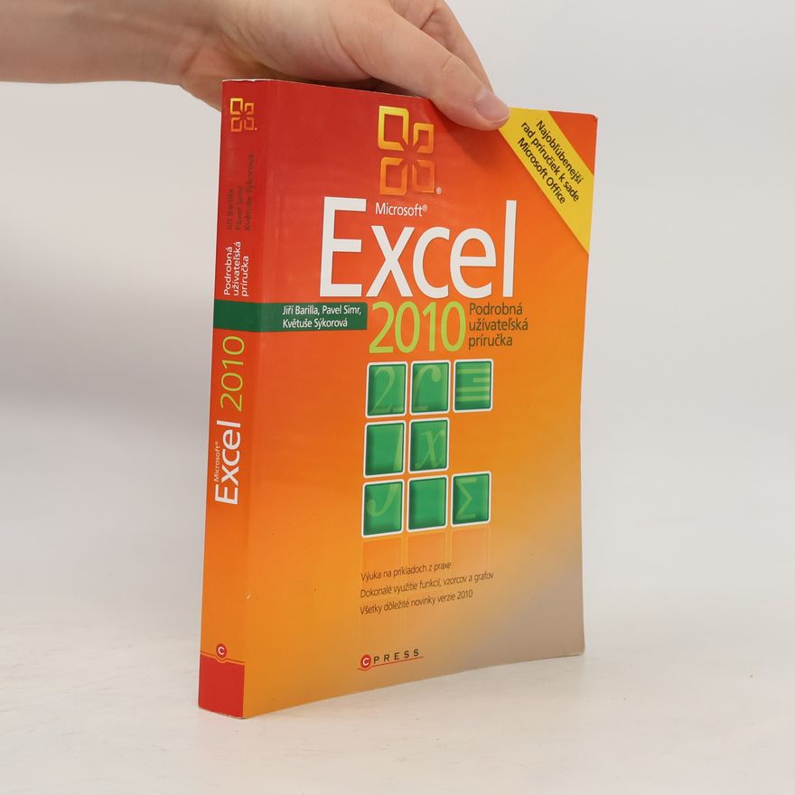 Květuše Sýkorová Microsoft Excel 2010 : podrobná uživatelská příručka