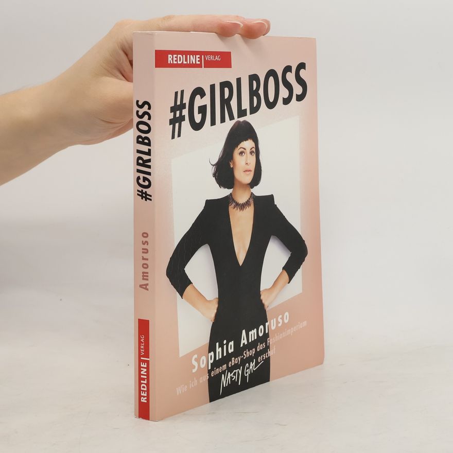 Sophia Amoruso #Girlboss