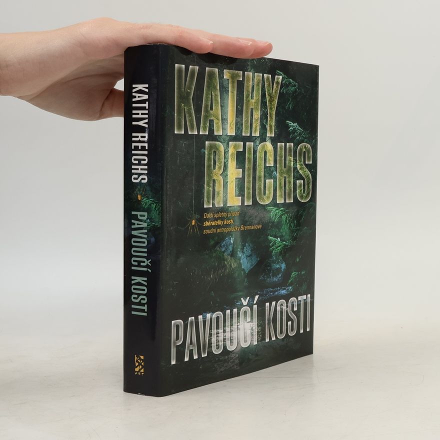 Kathy Reichs Pavoučí kosti