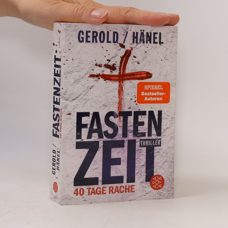Wolfram Hänel Fastenzeit. 40 Tage Rache