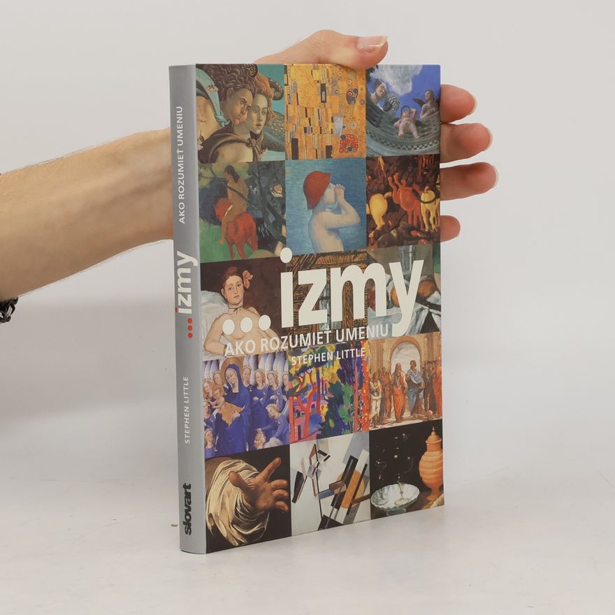 Stephen Little ...izmy : ako rozumiět umeniu