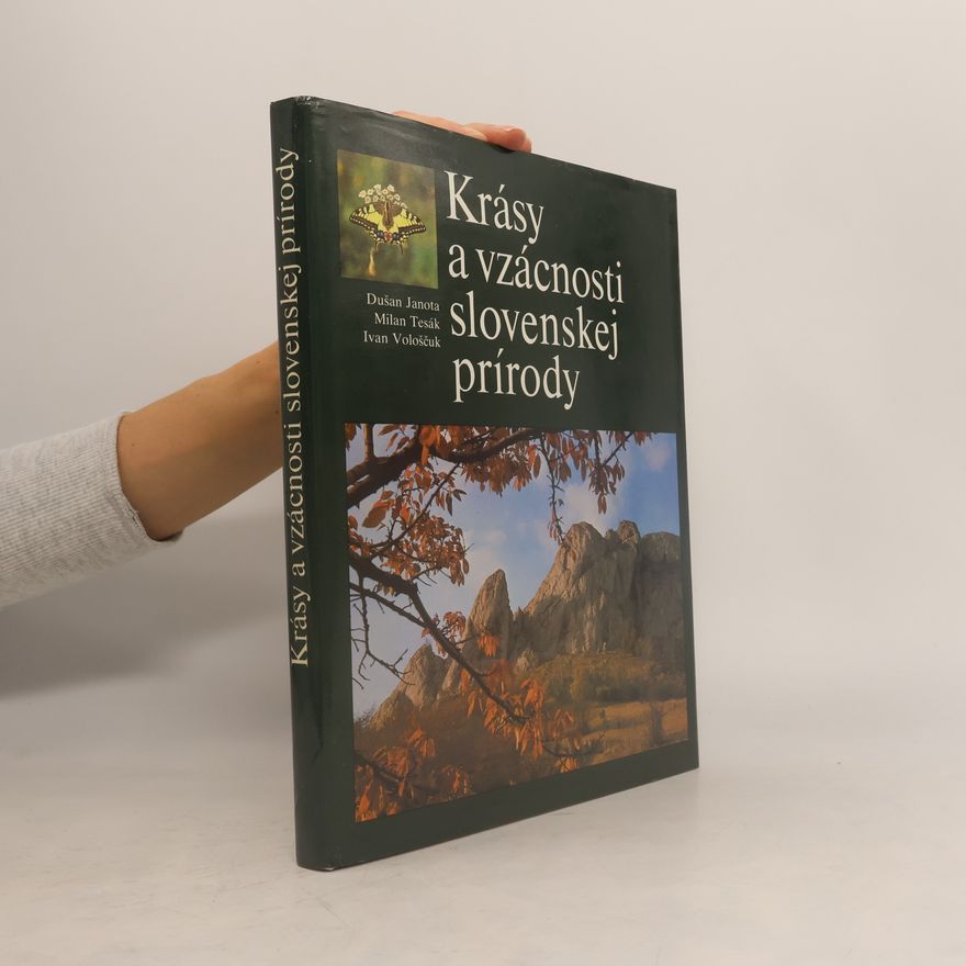 Dušan Janota Krásy a vzácnosti slovenskej prírody
