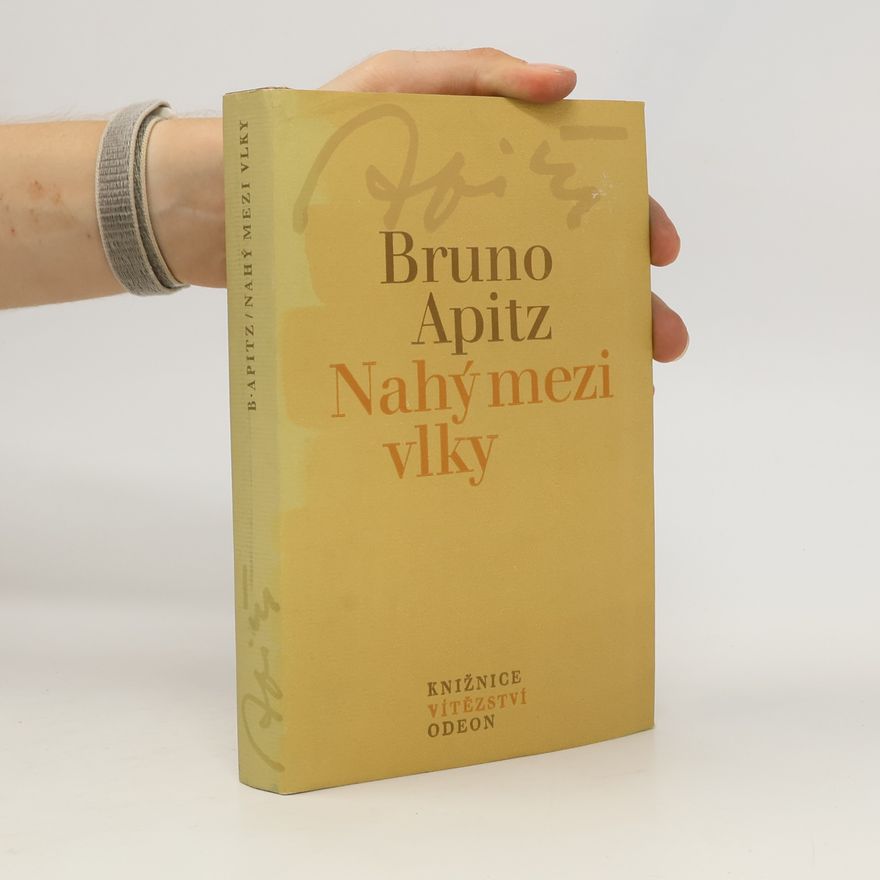 Bruno Apitz Nahý mezi vlky