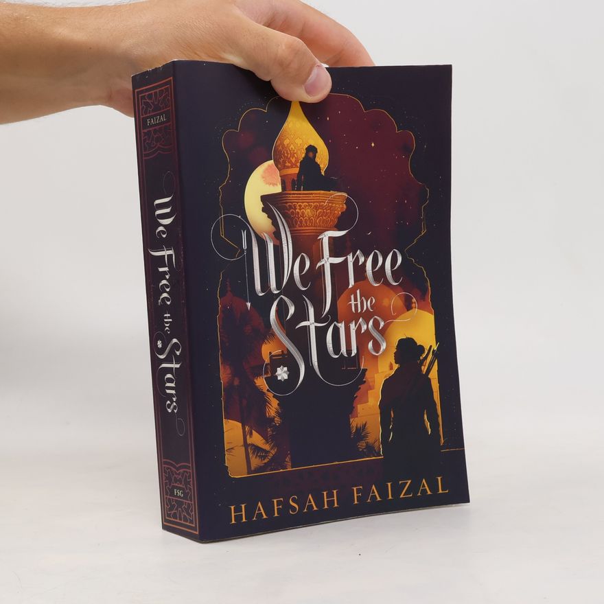 Hafsah Faizal We Free the Stars