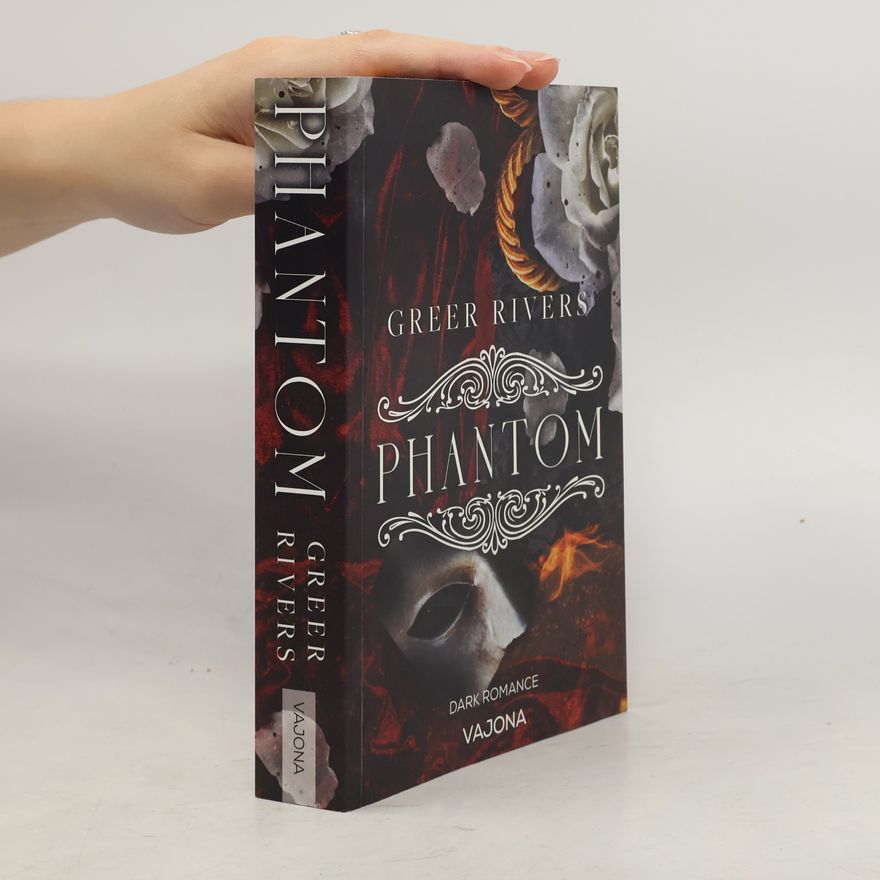 Greer Rivers PHANTOM: A Dark Retelling