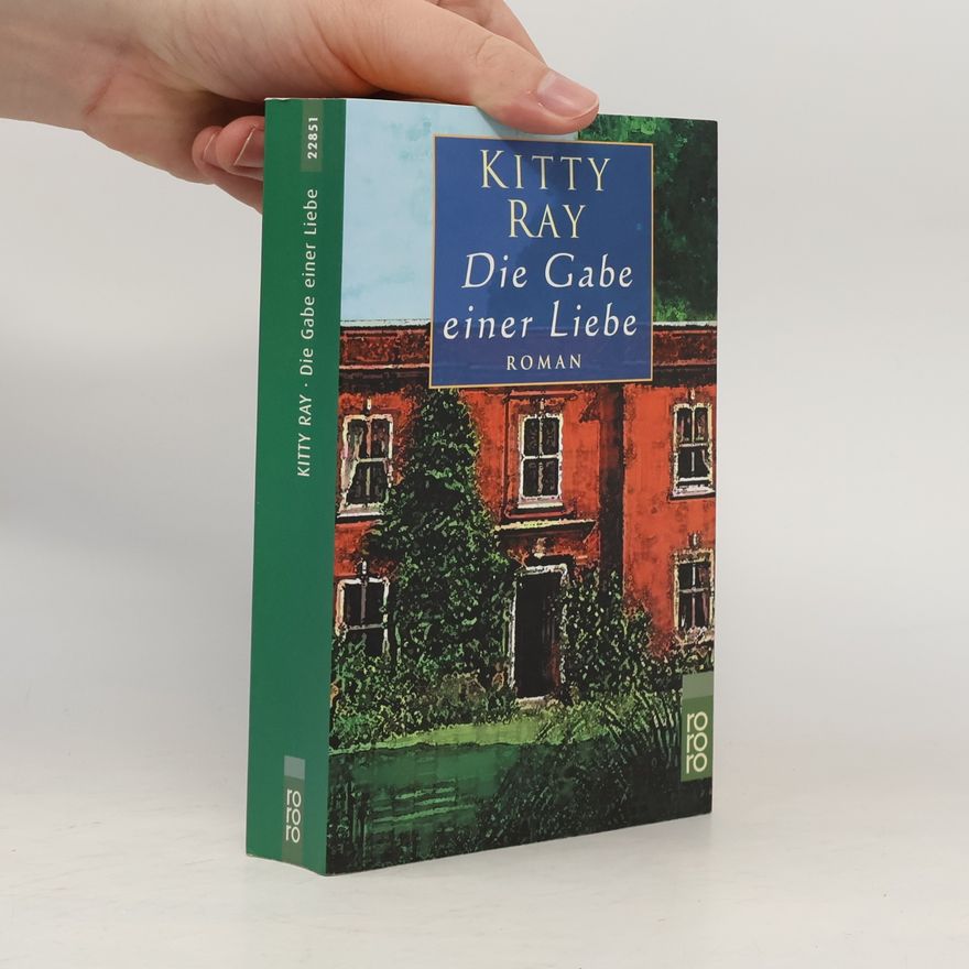 Kitty Ray Die Gabe einer Liebe