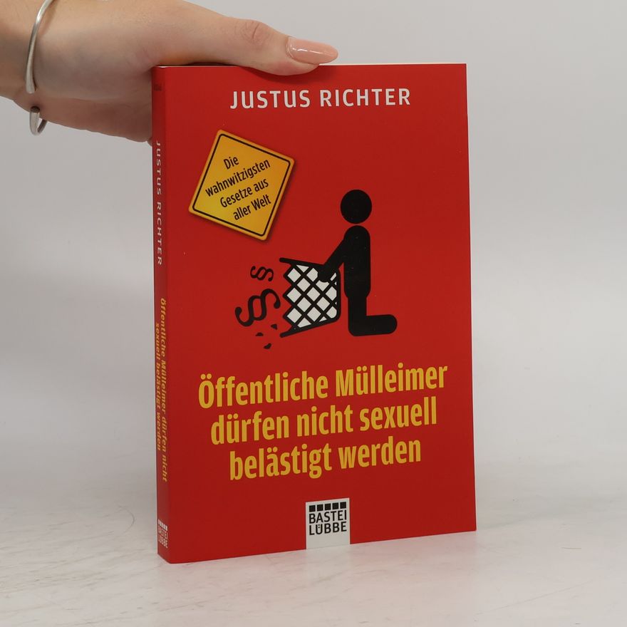 Justus Richter Öffentliche Mülleimer dürfen nicht sexuell belästigt werden