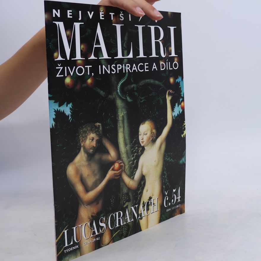 Kolektiv autorů Největší malíři 54. Lucas Cranach