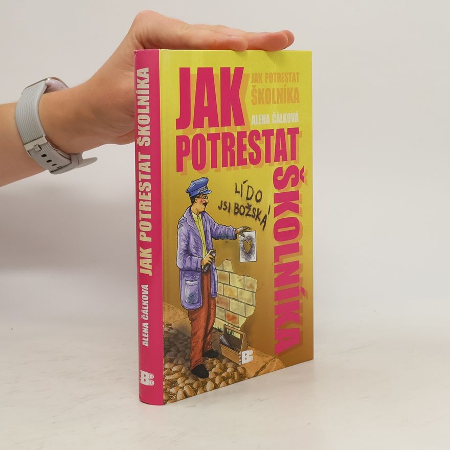 Alena Čálková Jak potrestat školníka