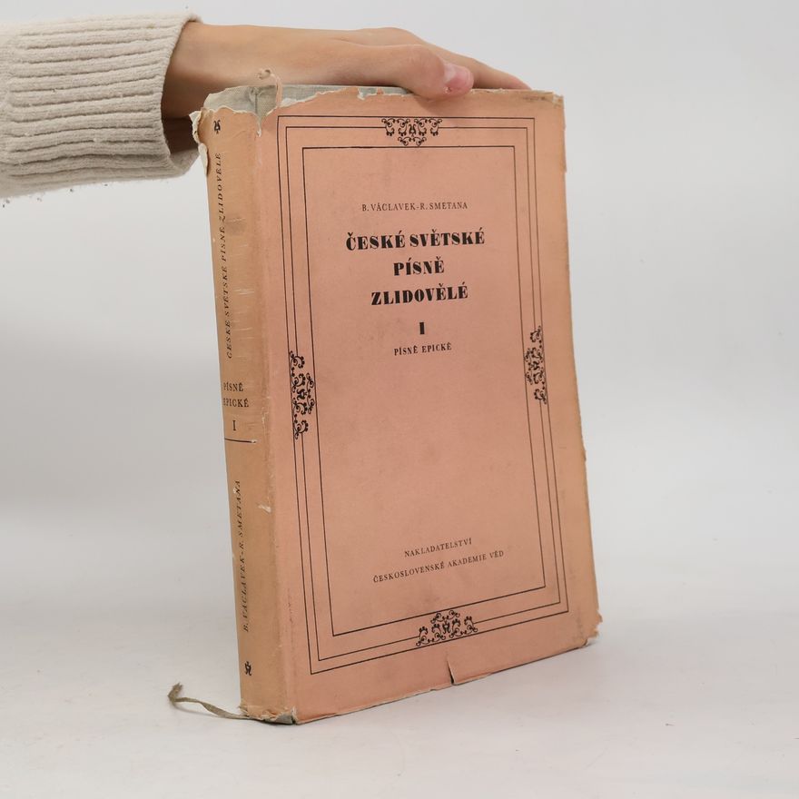 Robert Smetana České světské písně zlidovělé I., Písně epické