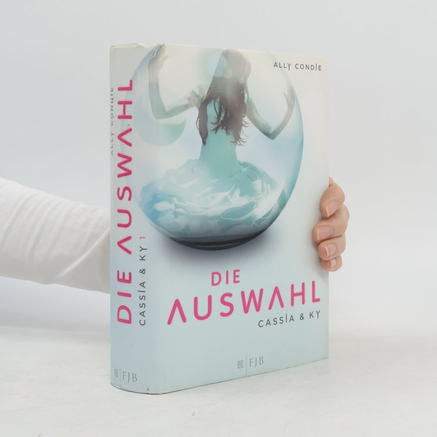 Ally Condie Die Auswahl