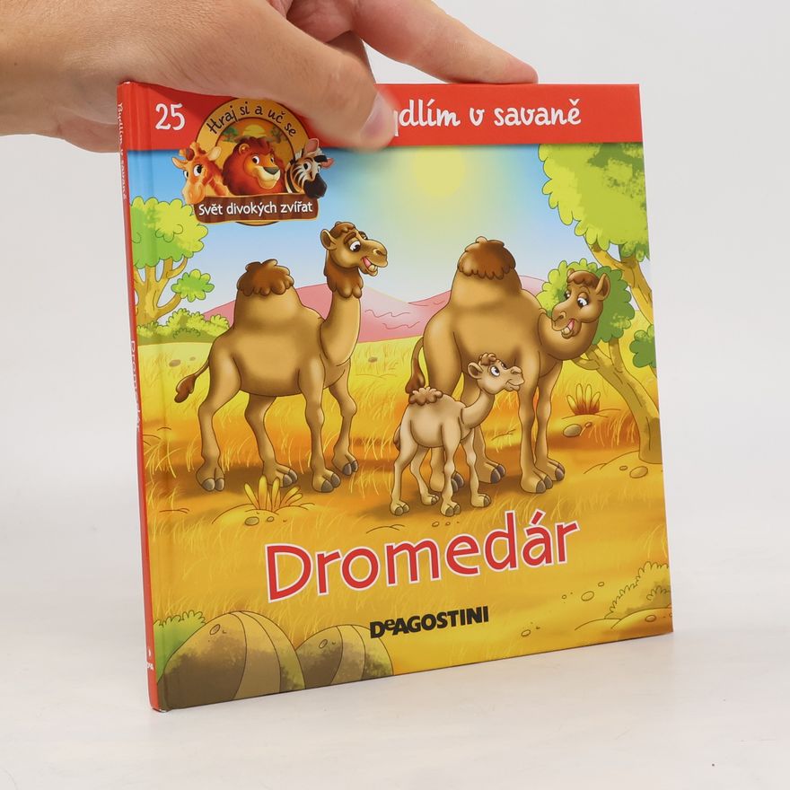 Autorenkollektiv Bydlím v savaně 25. Dromedár