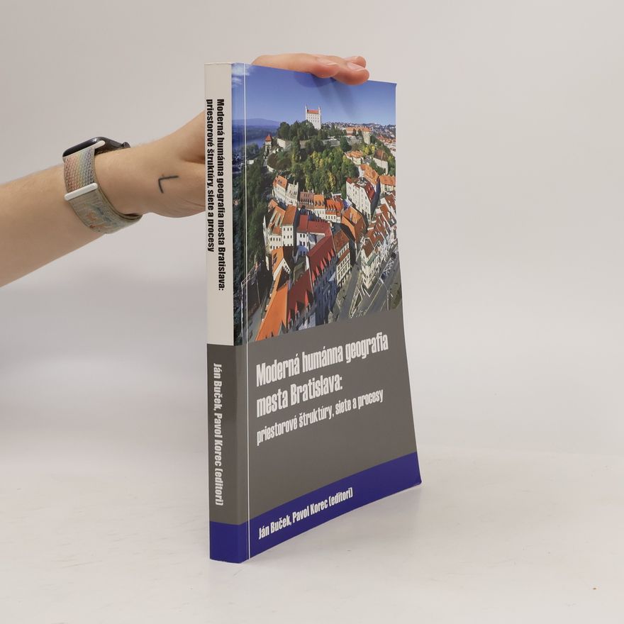 Martin Plešivčák Moderná humánna geografia mesta Bratislava