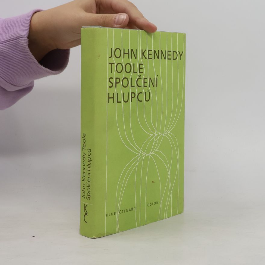 John Kennedy Toole Spolčení hlupců