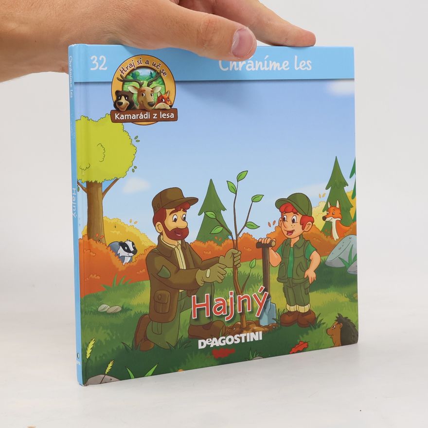Kolektiv autorů Chráníme les 32. Hajný