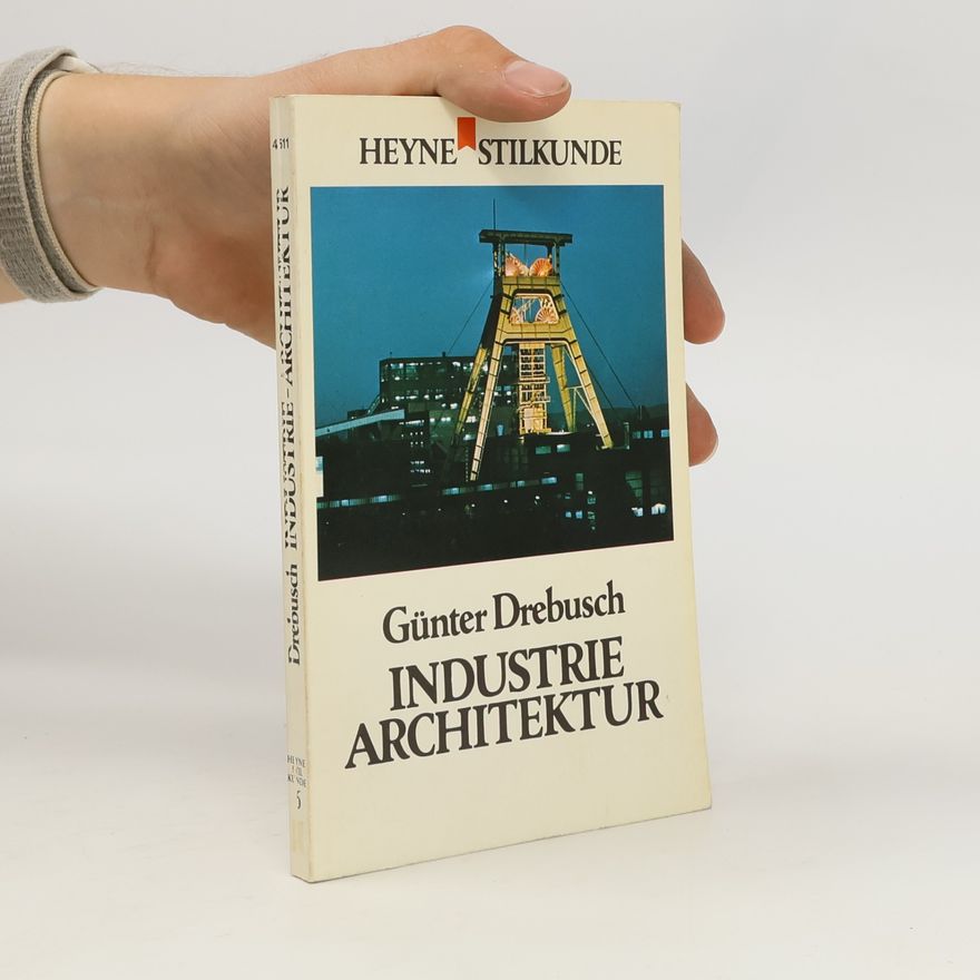 Günter Drebusch Industrie-Architektur