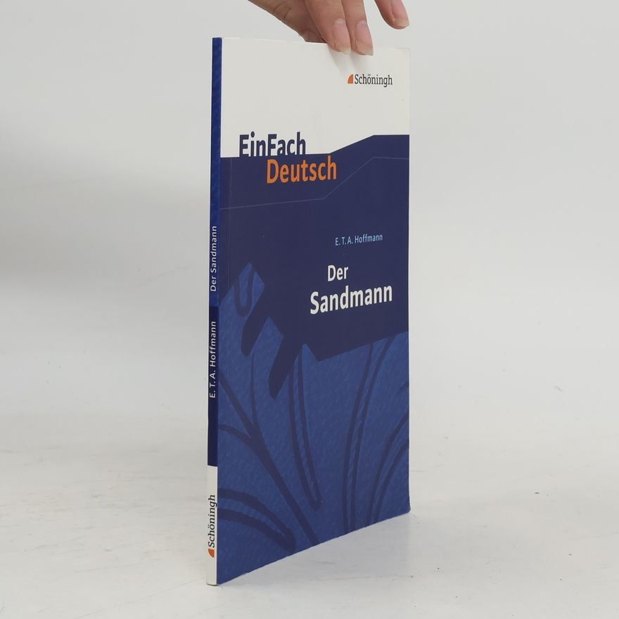 Ernst T. A. Hoffmann EinFach Deutsch: Der Sandmann
