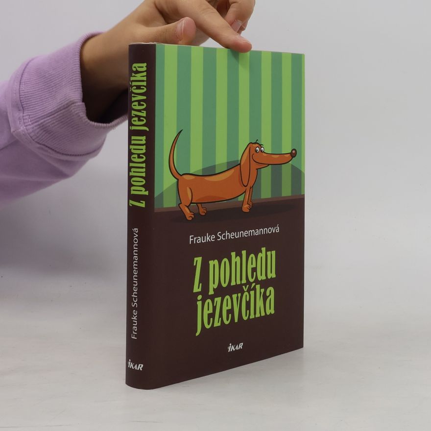 Frauke Scheunemann Z pohledu jezevčíka
