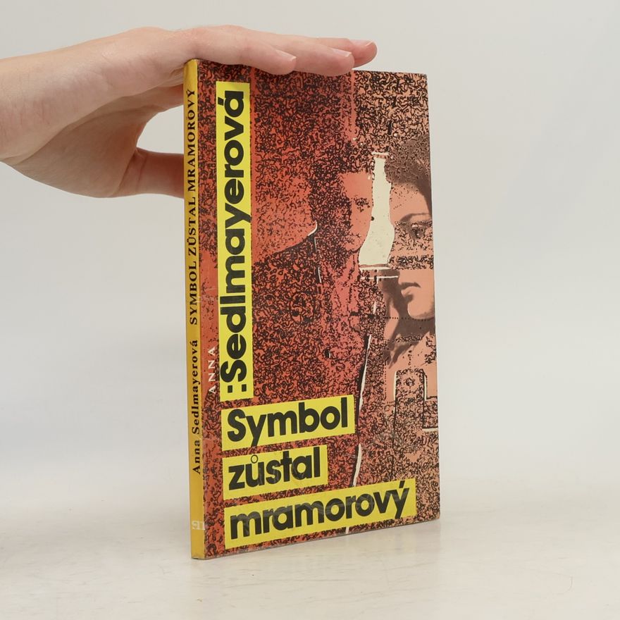 Anna Sedlmayerová Symbol zůstal mramorový