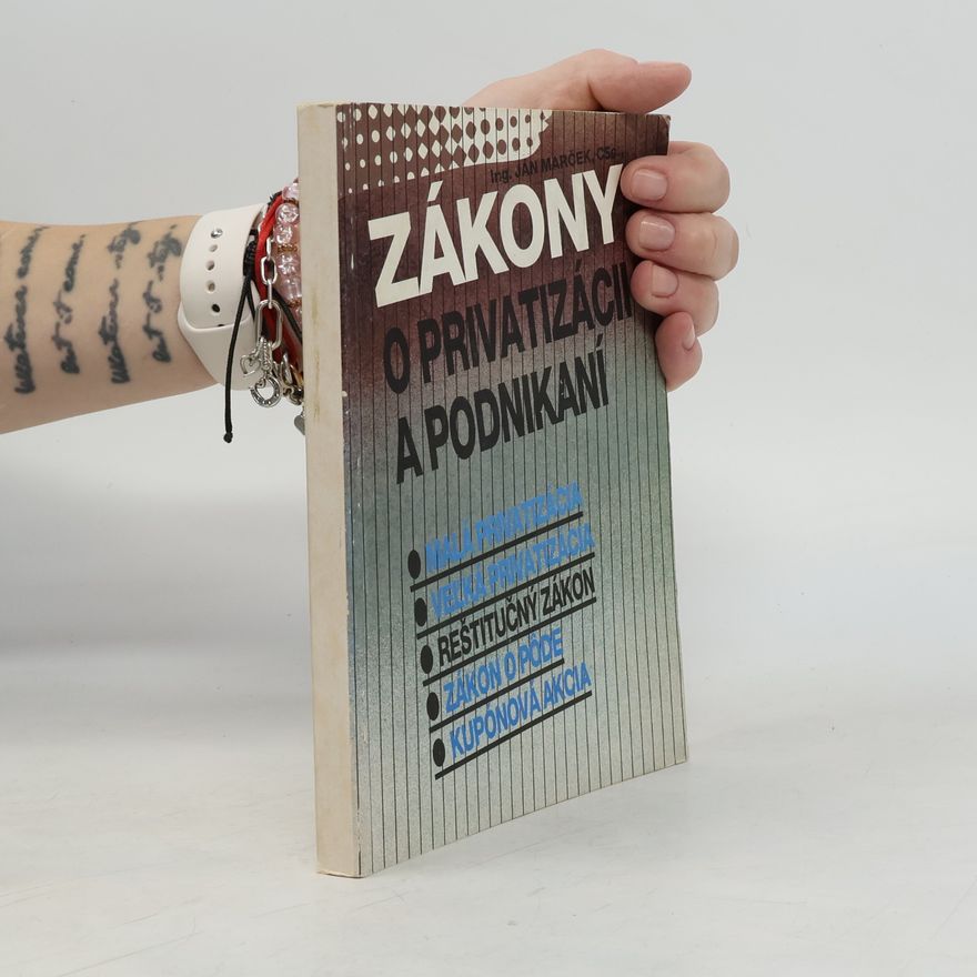 Ján Marček Zákony o privatizácii a podnikaní