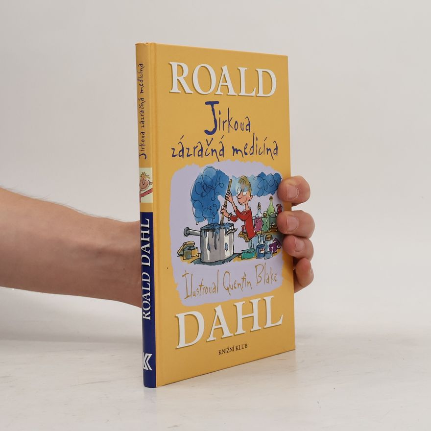 Roald Dahl Jirkova zázračná medicína