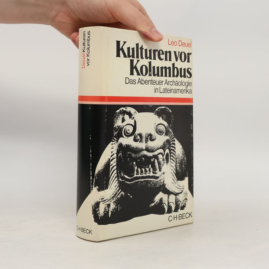 Leo Deuel Kulturen vor Kolumbus