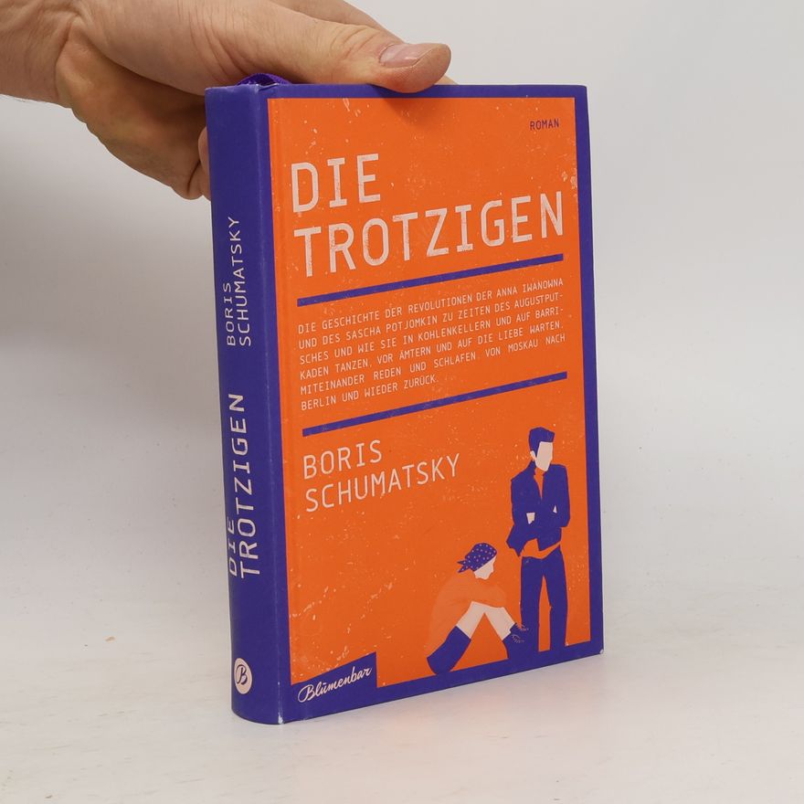 Boris Borisovič Šumjackij Die Trotzigen