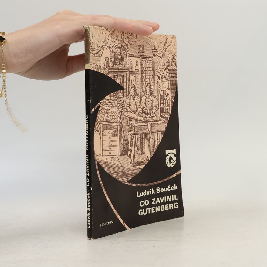 Ludvík Souček Co zavinil Gutenberg