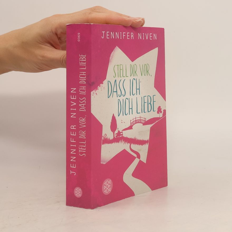 Jennifer Niven Stell dir vor, dass ich dich liebe