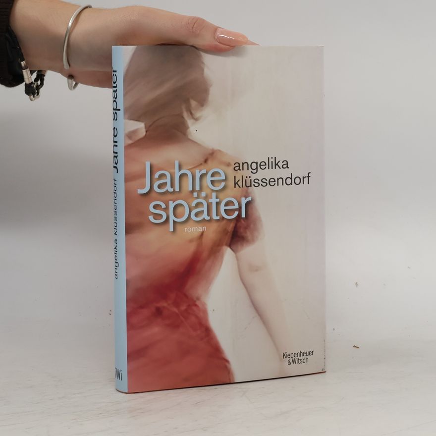 Angelika Klüssendorf Jahre später