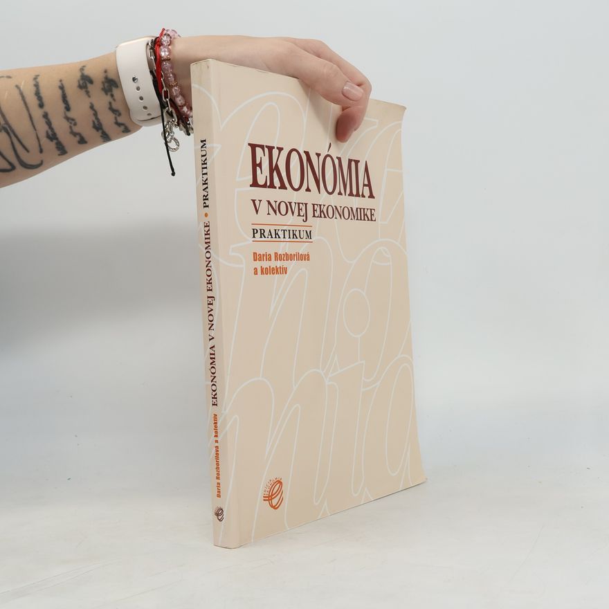 Daria Rozborilová Ekonómia v novej ekonomike