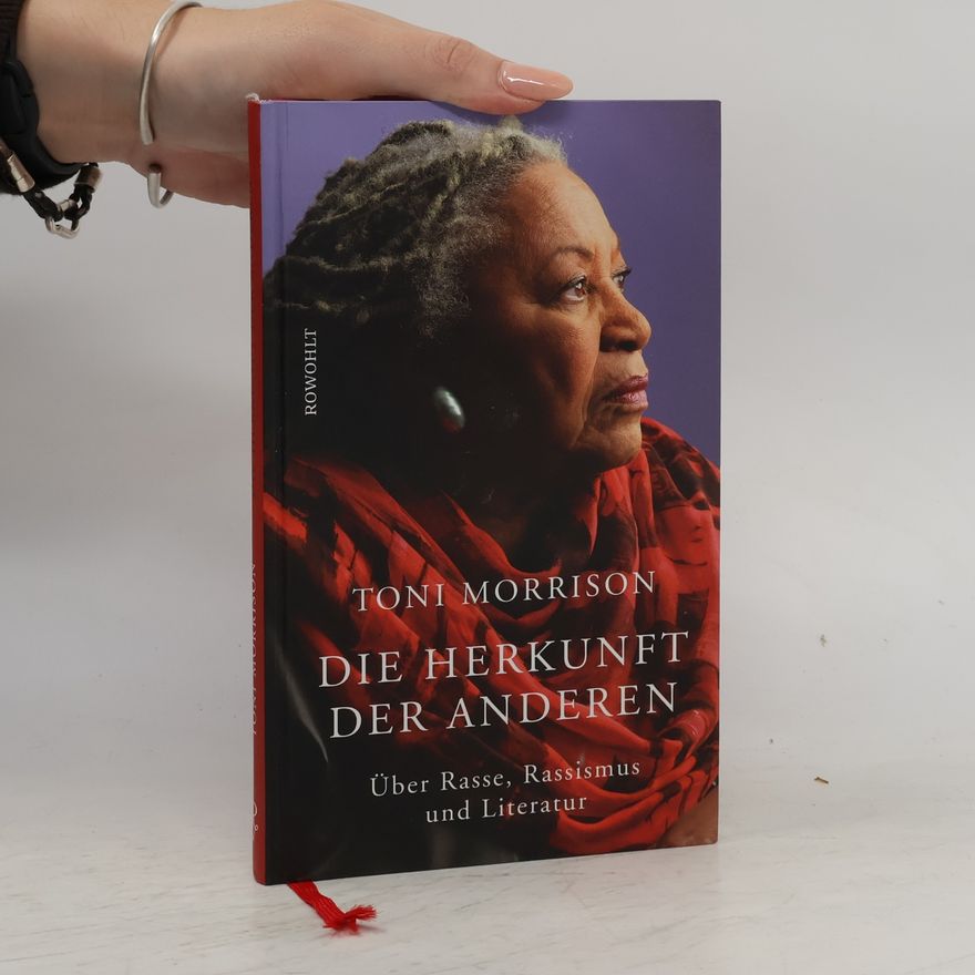 Toni Morrison Die Herkunft der anderen