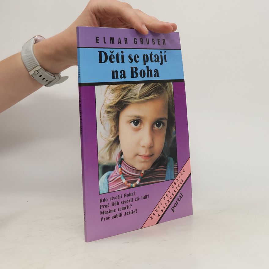 Elmar R. Gruber Děti se ptají na Boha