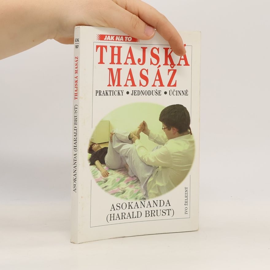 Asokananda Thajská masáž - tradiční umění