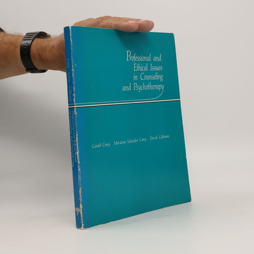 Marianne Schneider Corey Professional and Ethical Issues in Counseling and Psychotherapy