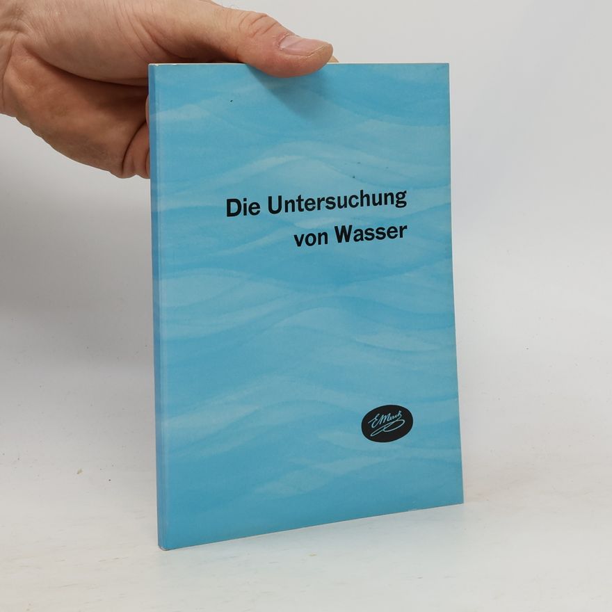Autorenkollektiv Die Untersuchung von Wasser