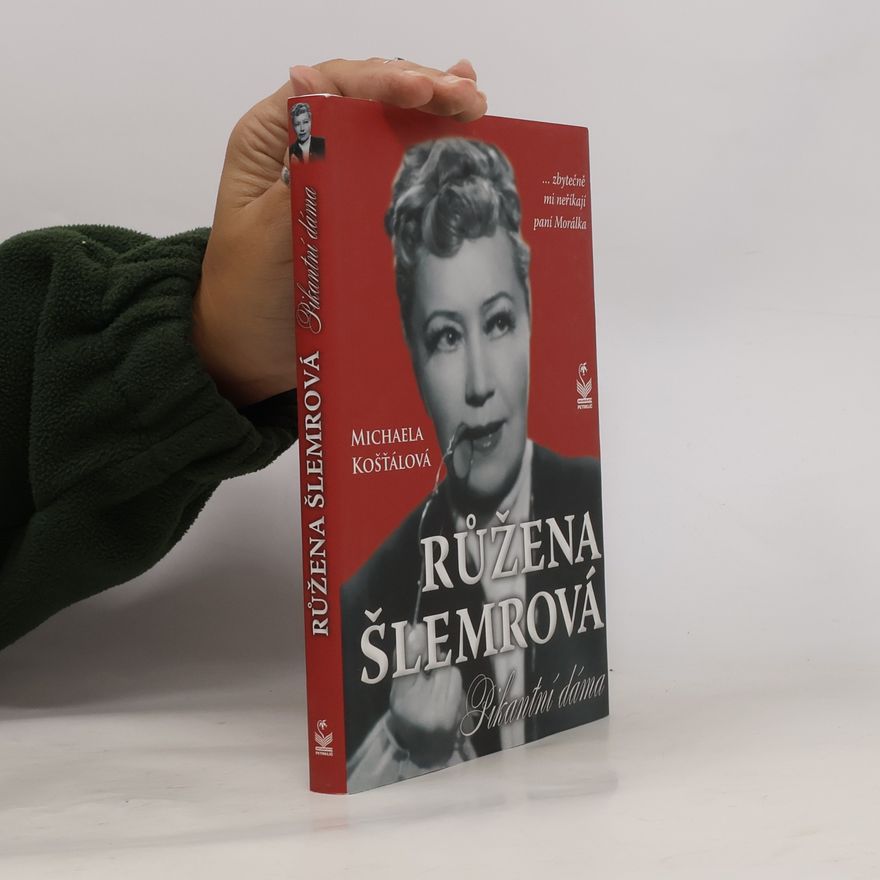 Michaela Košťálová Růžena Šlemrová, pikantní dáma