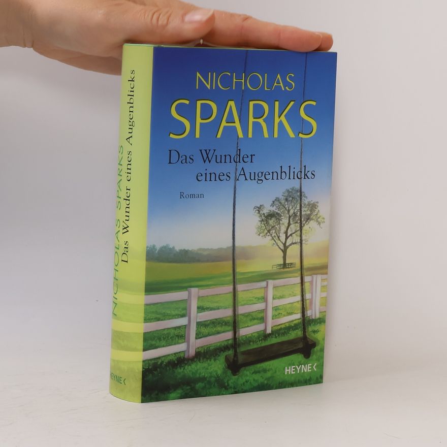 Nicholas Sparks Das Wunder eines Augenblicks