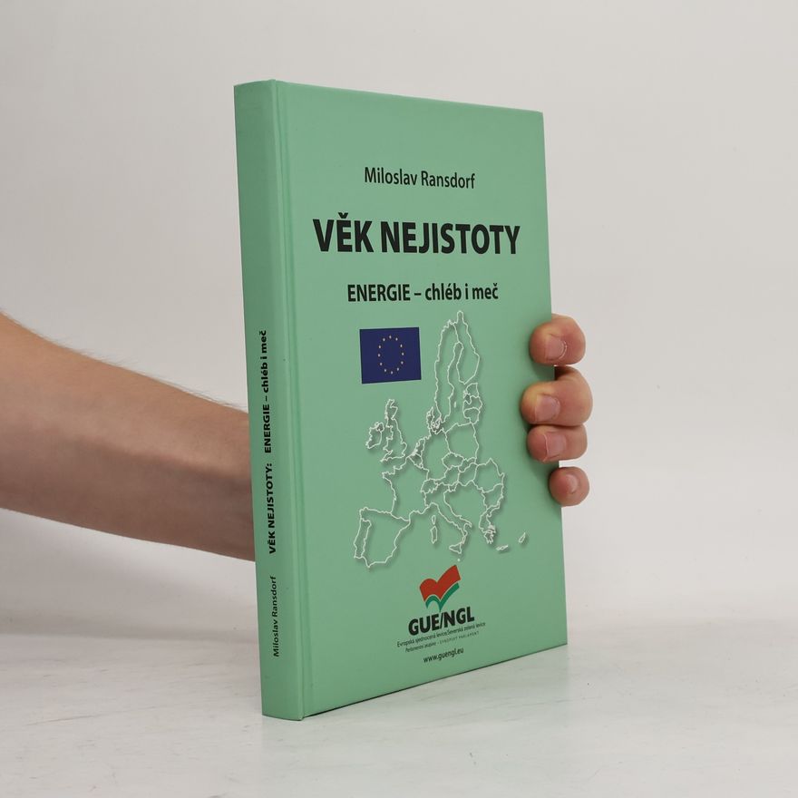 Miloslav Ransdorf Věk nejistoty: Energie - chléb i meč
