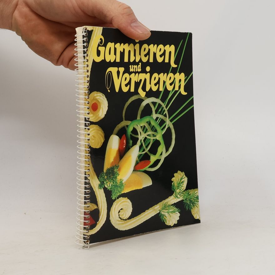 Autorenkollektiv Garnieren und Verzieren