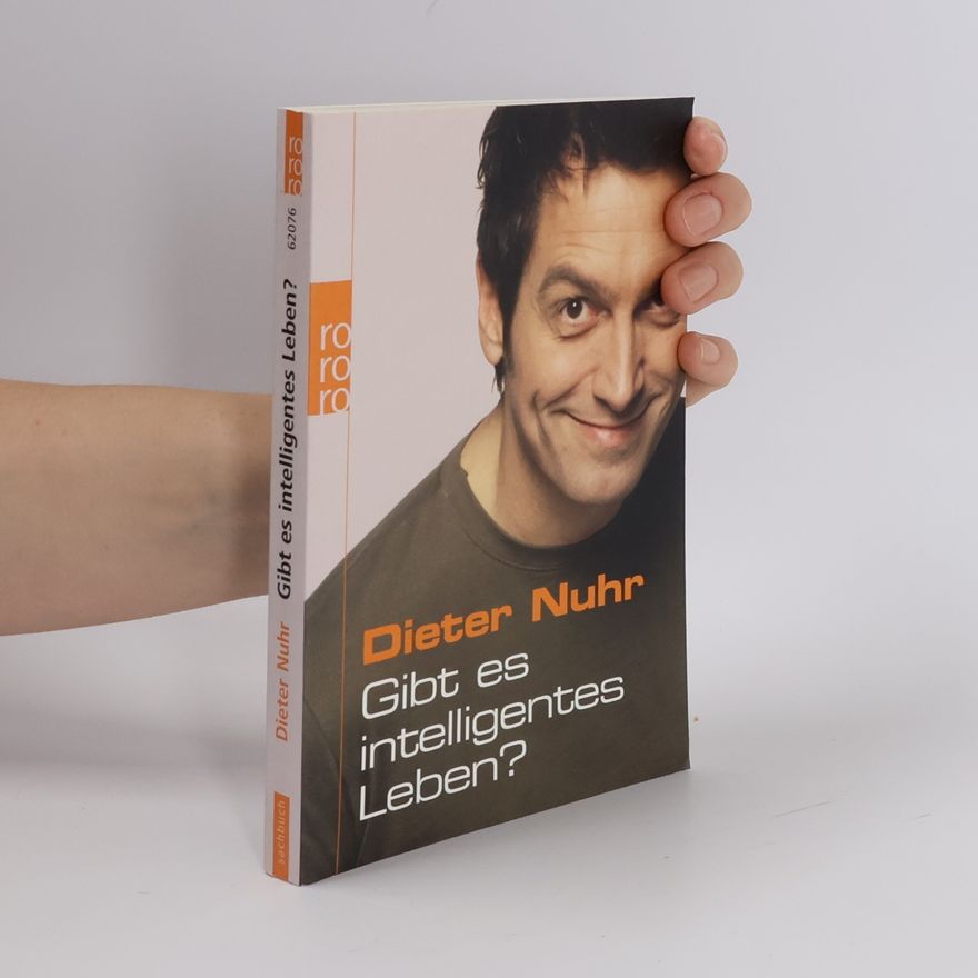 Dieter Nuhr Gibt es intelligentes Leben?