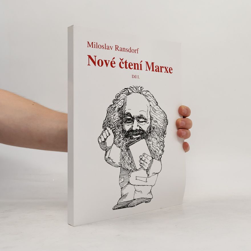 Miloslav Ransdorf Nové čtení Marxe 1