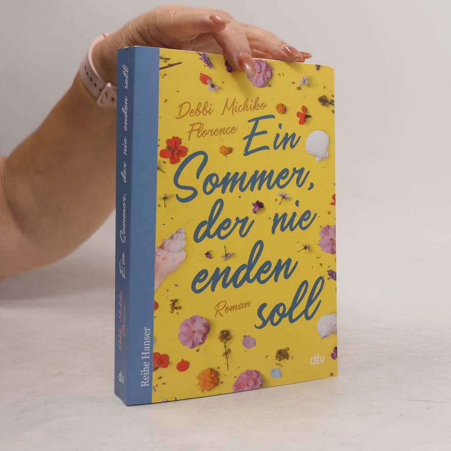 Debbi Michiko Florence Ein Sommer, der nie enden soll