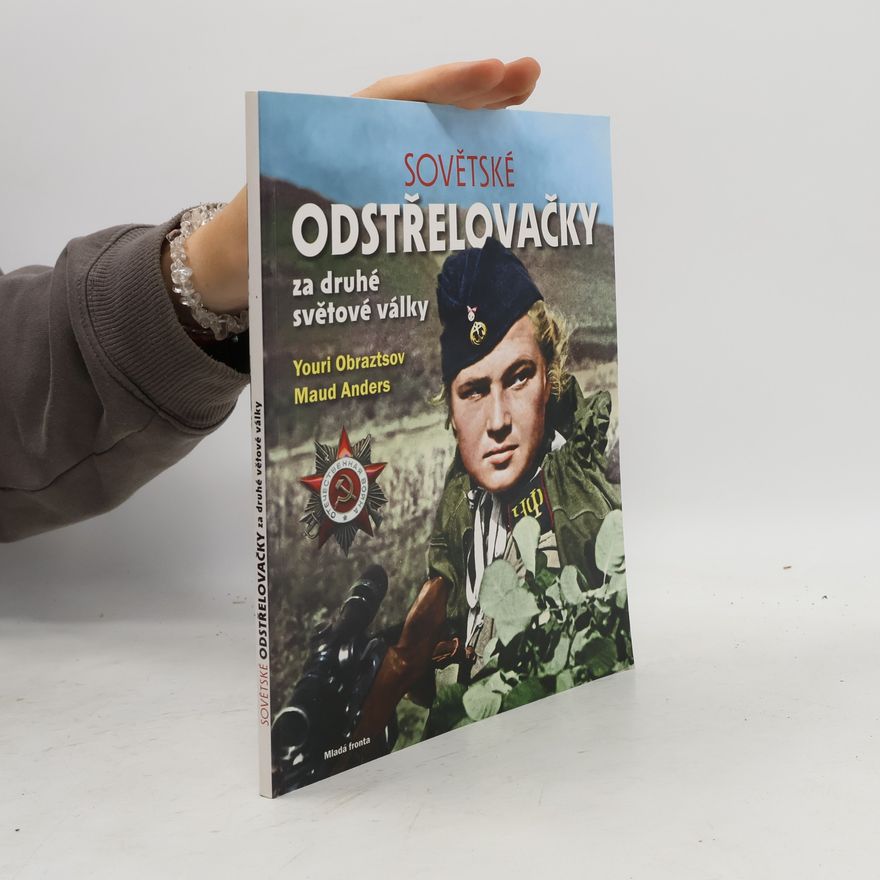 Maud Anders Sovětské odstřelovačky za druhé světové války