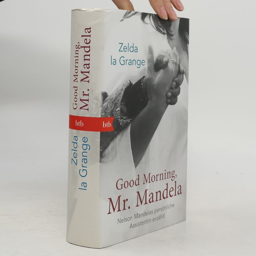 Zelda La Grange Good morning, Mr. Mandela