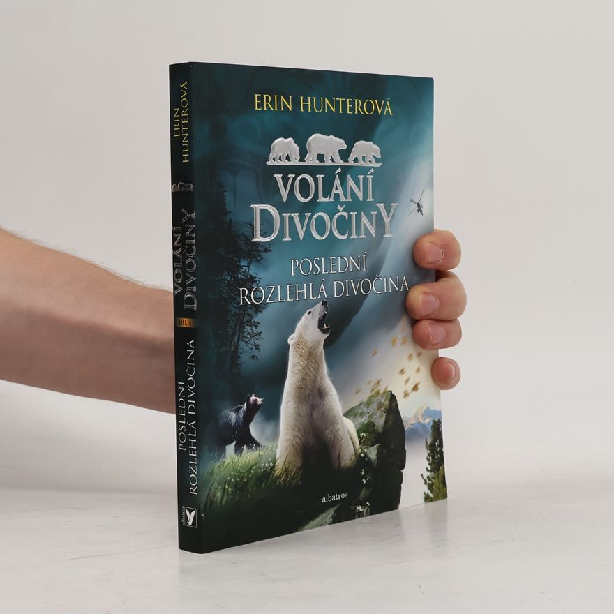 Erin Hunter Poslední rozlehlá divočina